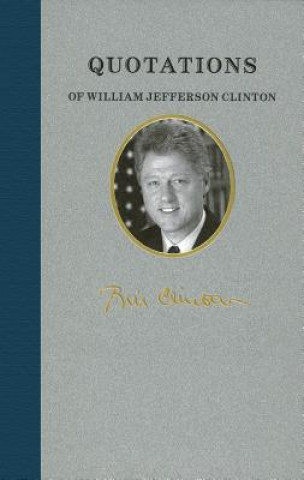 Quotations of William Jefferson Clinton