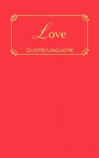 Love: Quotes of Inspiration