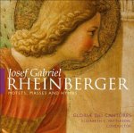 Josef Gabriel Rheinberger: Motets, Masses, Hymns
