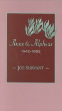 Anne & Alpheus, 1842 1882