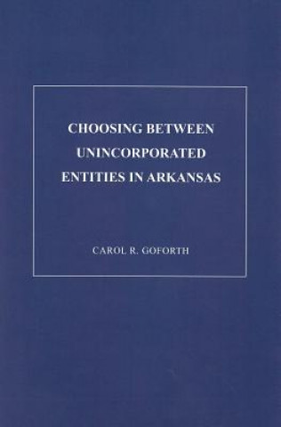 Choosing Between Unicorporated Entities in Arkansas