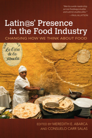 Latin@s' Presence in the Food Industry
