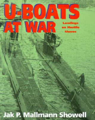 U-Boats at War: Landing on Hostile Shores