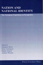 Nation and National Identity: The European Experience in Perspective