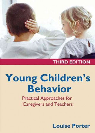 Young Children's Behavior: Practical Approaches for Caregivers and Teachers