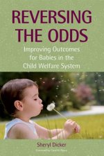 Reversing the Odds: Improving Outcomes for Babies in the Child Welfare System