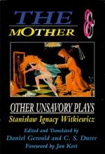 Mother and Other Unsavory Plays