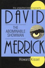 David Merrick: The Abominable Showman