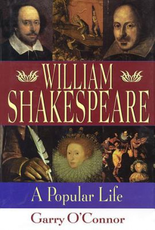 Shakespeare: A Popular Life