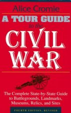 Tour Guide to the Civil War, Fourth Edition