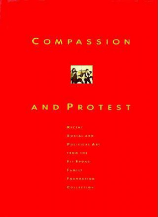 Compassion and Protest: Recent Social and Political Art from Eli Broad Family Foundation Collection