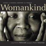 Womankind: Faces of Change Around the World