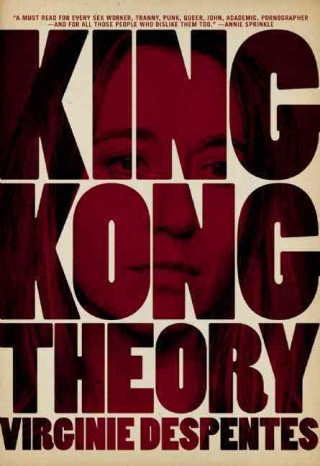 King Kong Theory