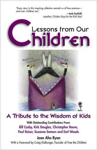 Lessons from Our Children: A Tribute to the Wisdom of Kids