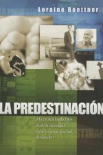 La Predestinacion = Predestination