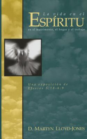 La Vida En El Espiritu (Life in the Spirit)