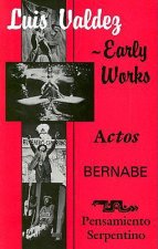 Early Works: Actos, Bernabe & Pensamiento Serpentino