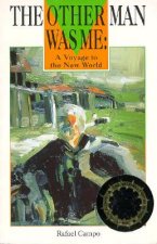 The Other Man Was Me: A Voyage to the New World
