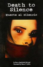 Death to Silence/Muerte Al Silencio