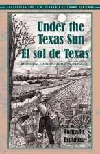 Under the Texas Sun/El Sol de Texas