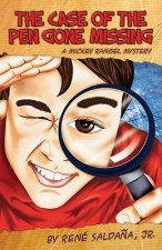 The Case of the Pen Gone Missing/El Caso de La Pluma Perdida: A Mickey Rangel Mystery/Coleccion Mickey Rangel, Detective Privado
