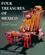 Folk Treasures of Mexico: The Nelson A. Rockefeller Collection