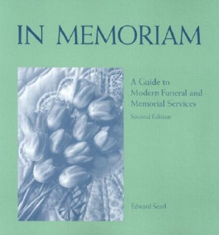 In Memoriam: A Guide to Modern Funeral and Memorial Services