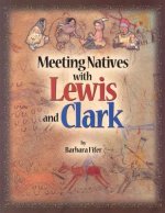 Meeting Natives with Lewis and Clark