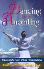 Dancing Into the Anointing