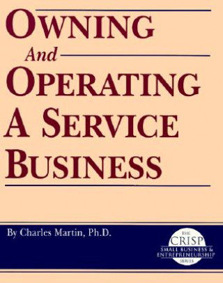 Crisp: Owning and Operating a Service Business Crisp: Owning and Operating a Service Business