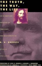The Truth, the Way, the Life: An Elementary Treaties on Theology