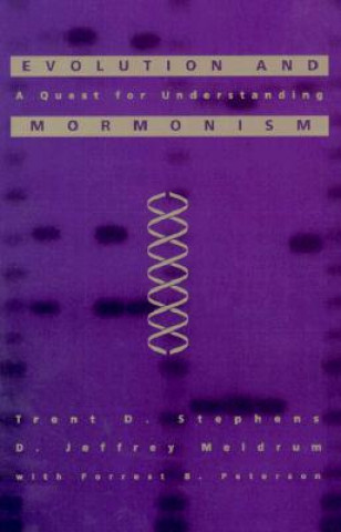 Evolution and Mormonism: A Quest for Understanding