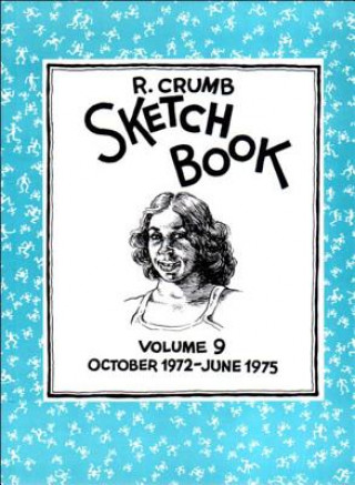 R. Crumb Sketchbook: October 1972-June 1975