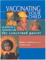 Vaccinating Your Child: Questions and Answers for the Concerned Parent