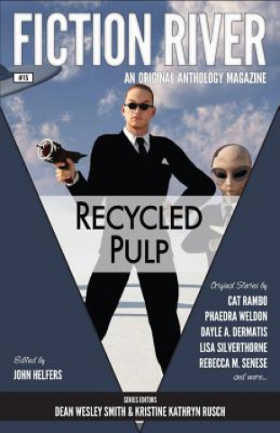 Fiction River: Recycled Pulp