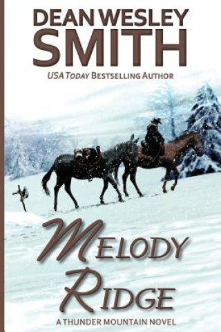 Melody Ridge: A Thunder Mountain Novel