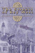 STREETS OF KEY WEST A HISTORYCB