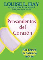Pensamientos del Corazon: Un Tesoro de Sabiduria Interior = Heart Thoughts