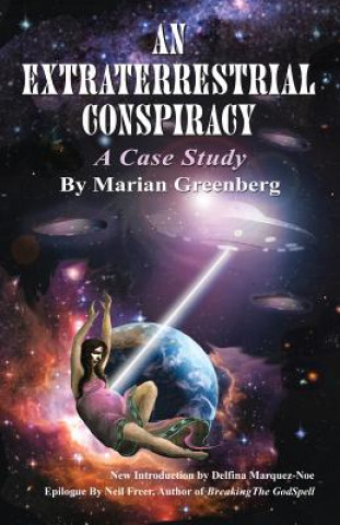 An Extraterrestrial Conspiracy: A Case Study