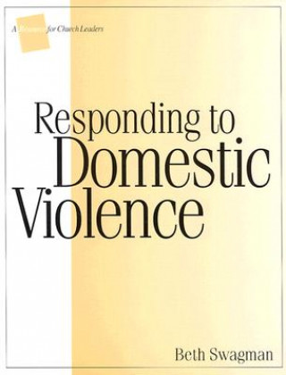 Responding to Domestic Violence: A Resource for Church Leaders