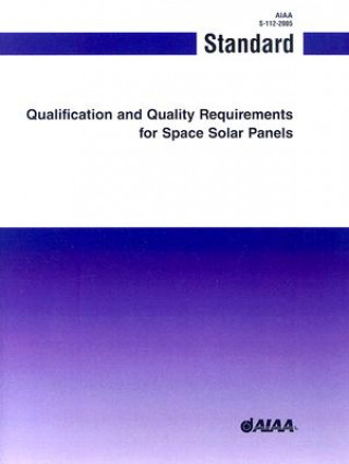 Qualification and Quality Requirements for Space Solar Panels: S-112-2005