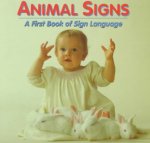 Animal Signs: A First Book of Sign Language