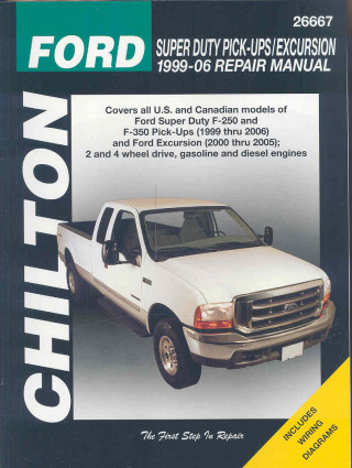 Chilton's Ford Super Duty Pick-Ups/Excursion 1999-06 Repair Manual