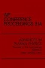 Advances in Plasma Physics Thomas H. Stix Symposium: Proceedings of the Symposium Held in Princeton, NJ, May 1992