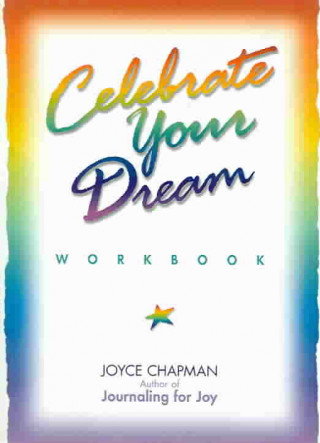 Celebrate Your Dream Workbook