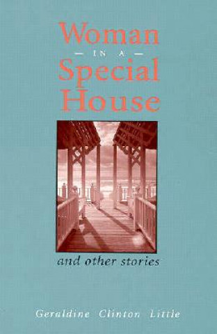 Woman in a Special House: And Other Stories