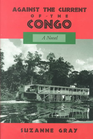 Against the Current of the Congo