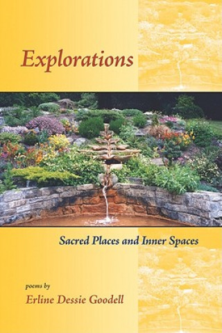 Explorations: Sacred Places & Inner Spacespoems