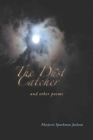The Dust Catcher and Other Poems
