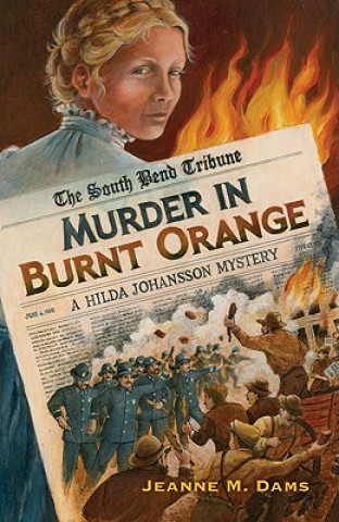 Murder in Burnt Orange: A Hilda Johansson Mystery